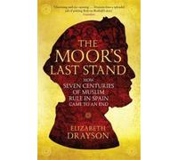 Elizabeth Drayson The Moor's Last Stand (Tascabile)