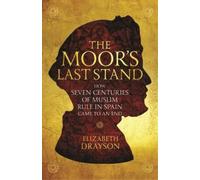 Elizabeth Drayson The Moor's Last Stand (Tascabile)