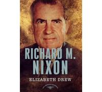 Elizabeth Drew Richard M. Nixon (Copertina rigida) American Presidents