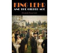 Elizabeth Drexel Lehr King Lehr And The Gilded Age (Tascabile)