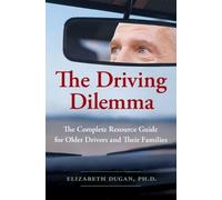 Elizabeth Dugan The Driving Dilemma (Tascabile)