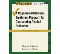 Elizabeth E. Epstein Barbara S. Overcoming Alcohol Use Problems: W (Tascabile)
