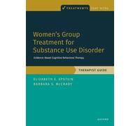 Elizabeth E. Epstein Barbara Women's Group Treatment for Substance U (Tascabile)