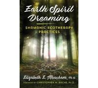 Elizabeth E. Meacham Earth Spirit Dreaming (Tascabile)