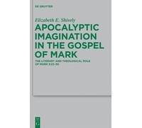 Elizabeth E. Shiv Apocalyptic Imagination in the Gospel of M (Copertina rigida)