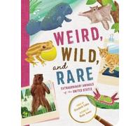 Elizabeth Eakes Weird, Wild, and Rare (Tascabile)