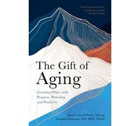 Elizabeth Eckstrom Marcy Cottrell Houle The Gift of Aging (Tascabile)