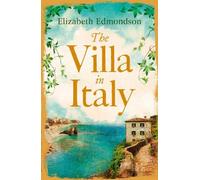 Elizabeth Edmondson The Villa in Italy (Tascabile)
