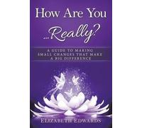 Elizabeth Edwards How Are You ... Really? (Tascabile)