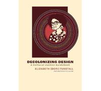 Elizabeth Ene Agi Decolonizing Design (Tascabile)