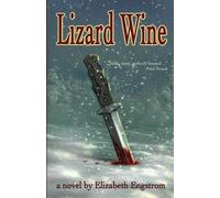 Elizabeth Engstrom Lizard Wine (Tascabile)