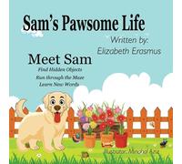 Elizabeth Erasmus Sam's Pawsome Life (Tascabile) My Dog Sam