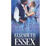 Elizabeth Essex Between the Devil and the Deep Blue Sea (Tascabile)