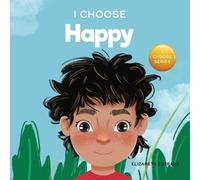 Elizabeth Estrada Estrada Elizabeth I Choose to Be Happy (Tascabile)