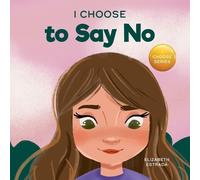 Elizabeth Estrada I Choose to Say No (Tascabile)