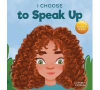 Elizabeth Estrada I Choose to Speak Up (Copertina rigida)