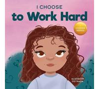 Elizabeth Estrada I Choose to Work Hard (Tascabile)
