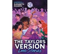 Elizabeth Eulberg Love Stories (the Taylors Version #1) (Tascabile)