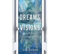 Elizabeth Evans Interpreting Dreams and Visions (Tascabile)