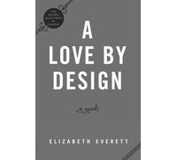 Elizabeth Everett – A Love by Design – Tascabile