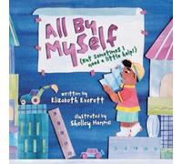 Elizabeth Everett All by Myself (Copertina rigida)