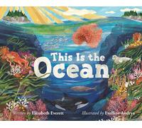 Elizabeth Everett Evelline Andrya This Is the Ocean (Copertina rigida)