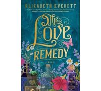 Elizabeth Everett The Love Remedy (Tascabile)