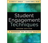 Elizabeth F. Barkley Claire H. Major Student Engagement Techniques (Tascabile)