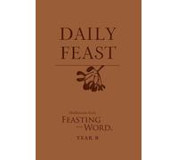 Elizabeth F. Caldwell Daily Feast (Tascabile) Feasting on the Word