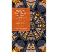 Elizabeth Faulkner Modern Slavery in Global Context (Tascabile)