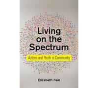 Elizabeth Fein Living on the Spectrum (Copertina rigida)
