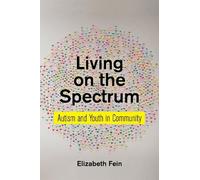 Elizabeth Fein Living on the Spectrum (Tascabile)