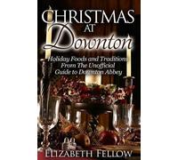 Elizabeth Fellow Christmas at Downton (Tascabile) Downton Abbey Books