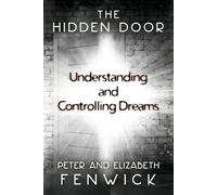 Elizabeth Fenwick Peter Fenwick The Hidden Door (Tascabile)
