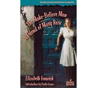 Elizabeth Fenwick The Make-Believe Man / A Friend of Mary Rose (Tascabile)