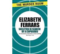 Elizabeth Ferrars Skeleton in Search of a Cupboard (Tascabile) Murder Room