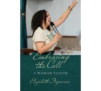 Elizabeth Figueroa Embracing the Call (Tascabile)