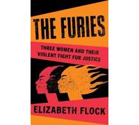 Elizabeth Flock The Furies (Copertina rigida)