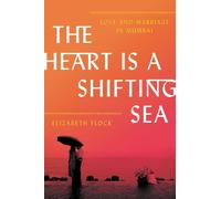 Elizabeth Flock The Heart Is a Shifting Sea (Copertina rigida)