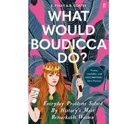 Elizabeth Foley Beth Coates What Would Boudicca Do? (Tascabile)