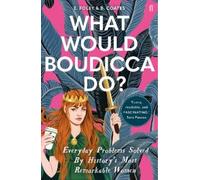 Elizabeth Foley Beth Coates What Would Boudicca Do? (Tascabile)