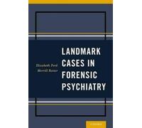Elizabeth Ford Merrill Rotter Landmark Cases in Forensic Psychiatry (Tascabile)