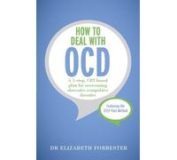Elizabeth Forrester How to Deal with OCD (Tascabile)