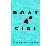 Elizabeth Foscue Boat Girl (Copertina rigida)