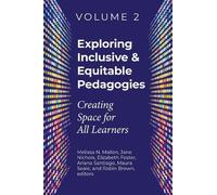 Elizabeth Foste Exploring Inclusive & Equitable Pedagogies: Volume (Tascabile)