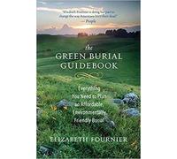 Elizabeth Fournier The Green Burial Guidebook (Tascabile)