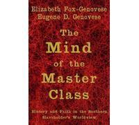 Elizabeth Fox-Genovese Eugene D. Gen The Mind of the Master (Copertina rigida)