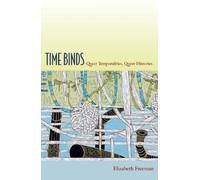 Elizabeth Freeman Time Binds (Tascabile)