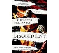Elizabeth Fremantle Disobedient (Copertina rigida)