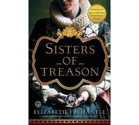 Elizabeth Fremantle Sisters of Treason (Tascabile)